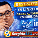 8 estrategias en LinkedIn para ganar autoridad y visibilidad en 2026