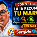 Cómo saber si la IA recomienda tu marca y mejorar tu visibilidad