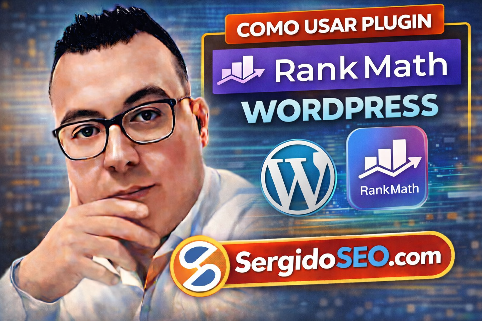 Rank Math SEO: Cómo Usar el Plugin de WordPress para Posicionarte en Google